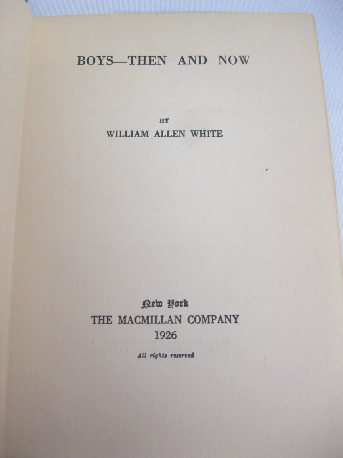 Boys: Then and Now by William Allen White