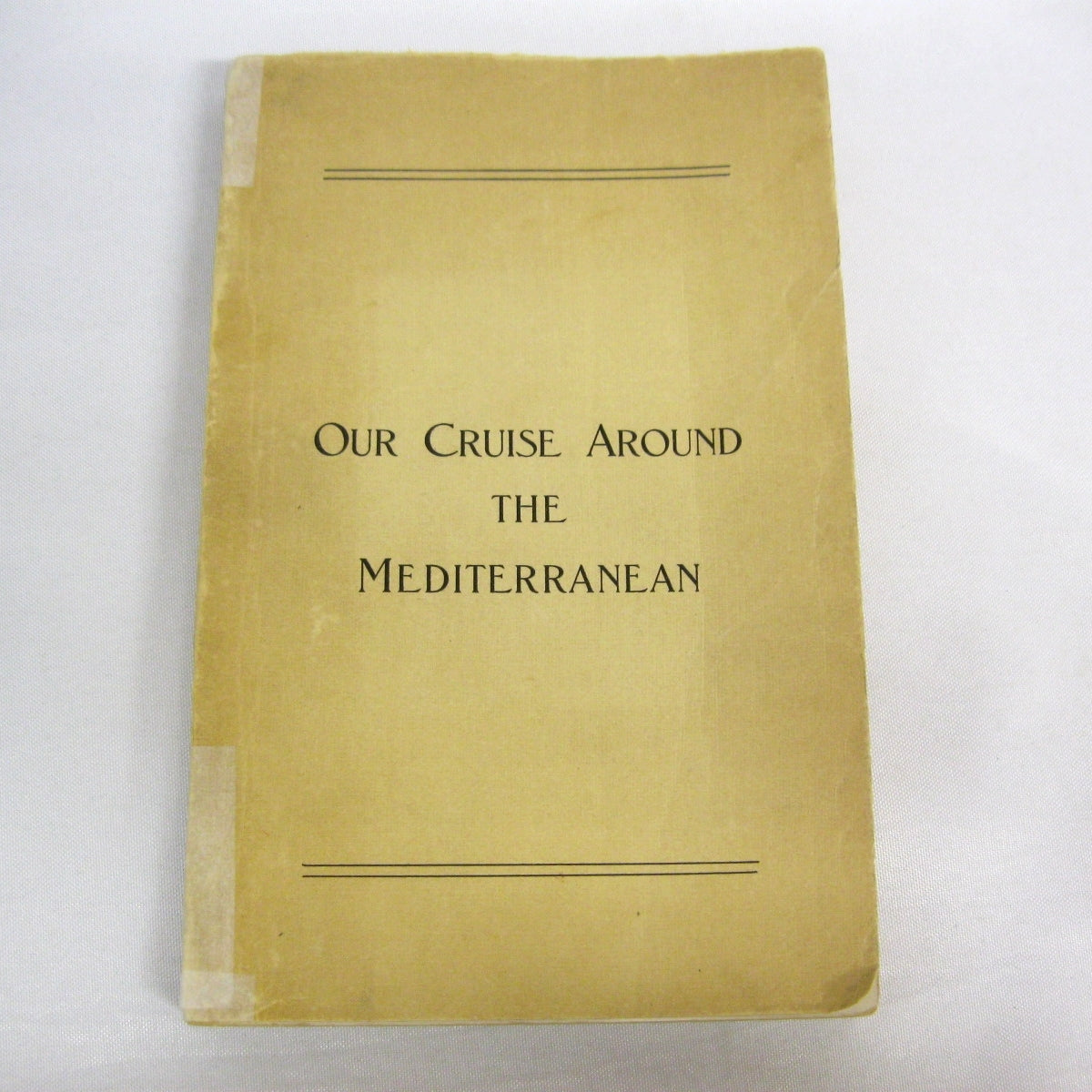 Our Cruise Around the Mediterranean by Ellis Spear