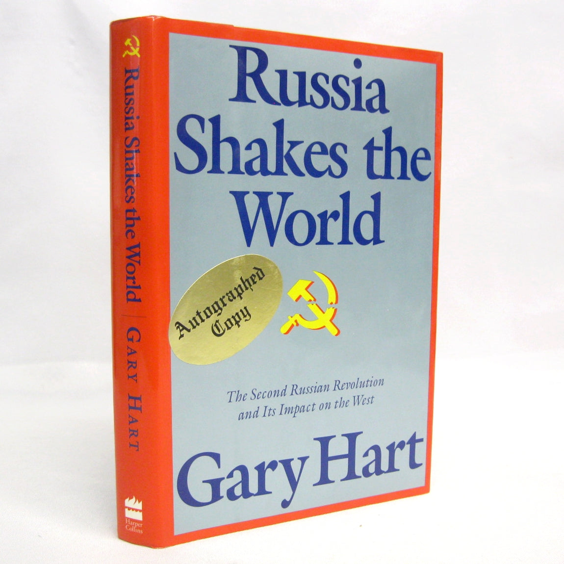 Russia Shakes the World: The Second Russian Revolution and its Impact on the West by Gary Hart