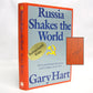 Russia Shakes the World: The Second Russian Revolution and its Impact on the West by Gary Hart
