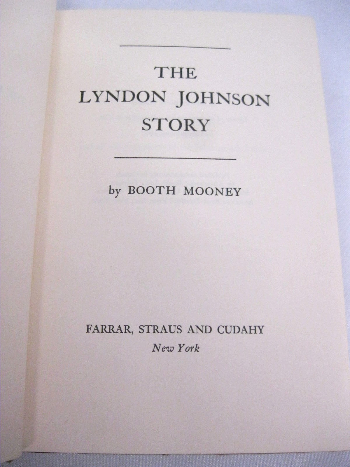 The Lyndon Johnson Story by Booth Mooney