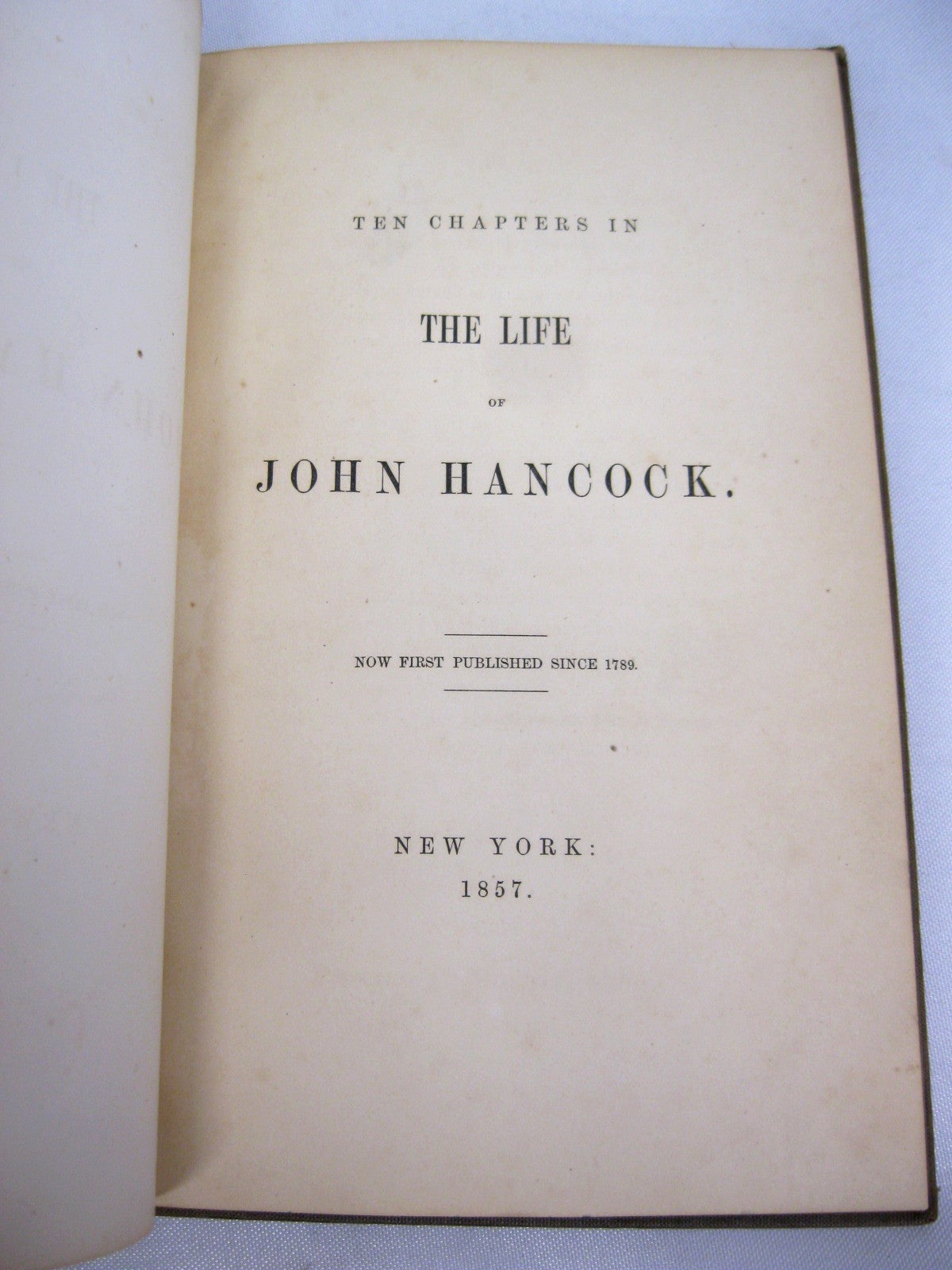 Ten Chapters in the Life of John Hancock