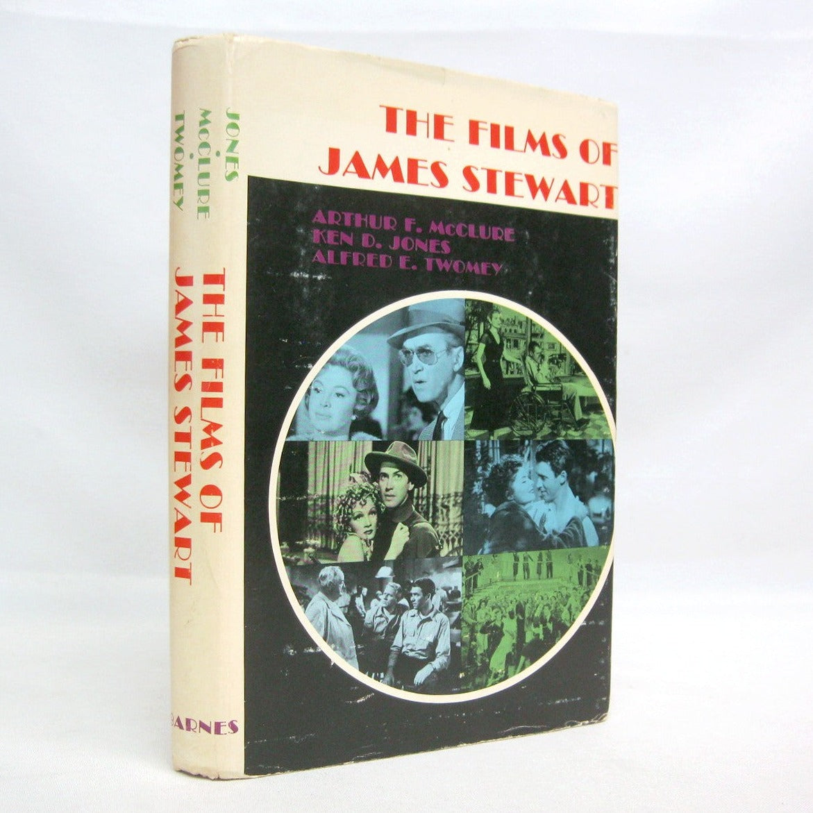 The Films of James Stewart by Ken D. Jones, Arthur F. McClure, and Alfred E. Twomey