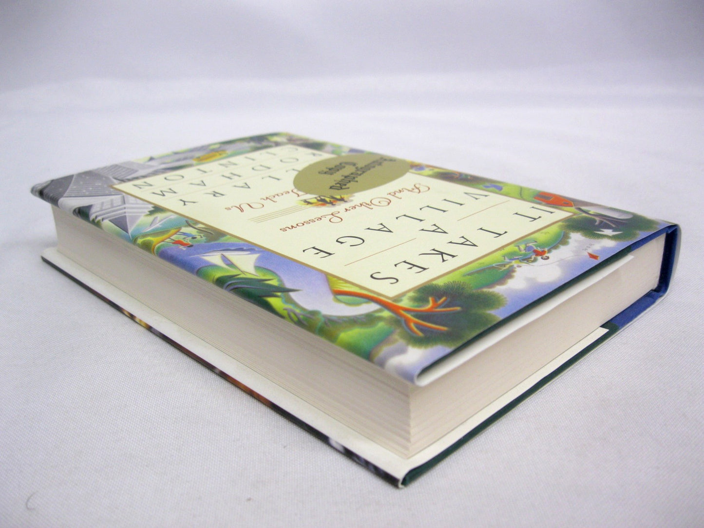 It Takes a Village: And Other Lessons Children Teach Us by Hillary Rodham Clinton