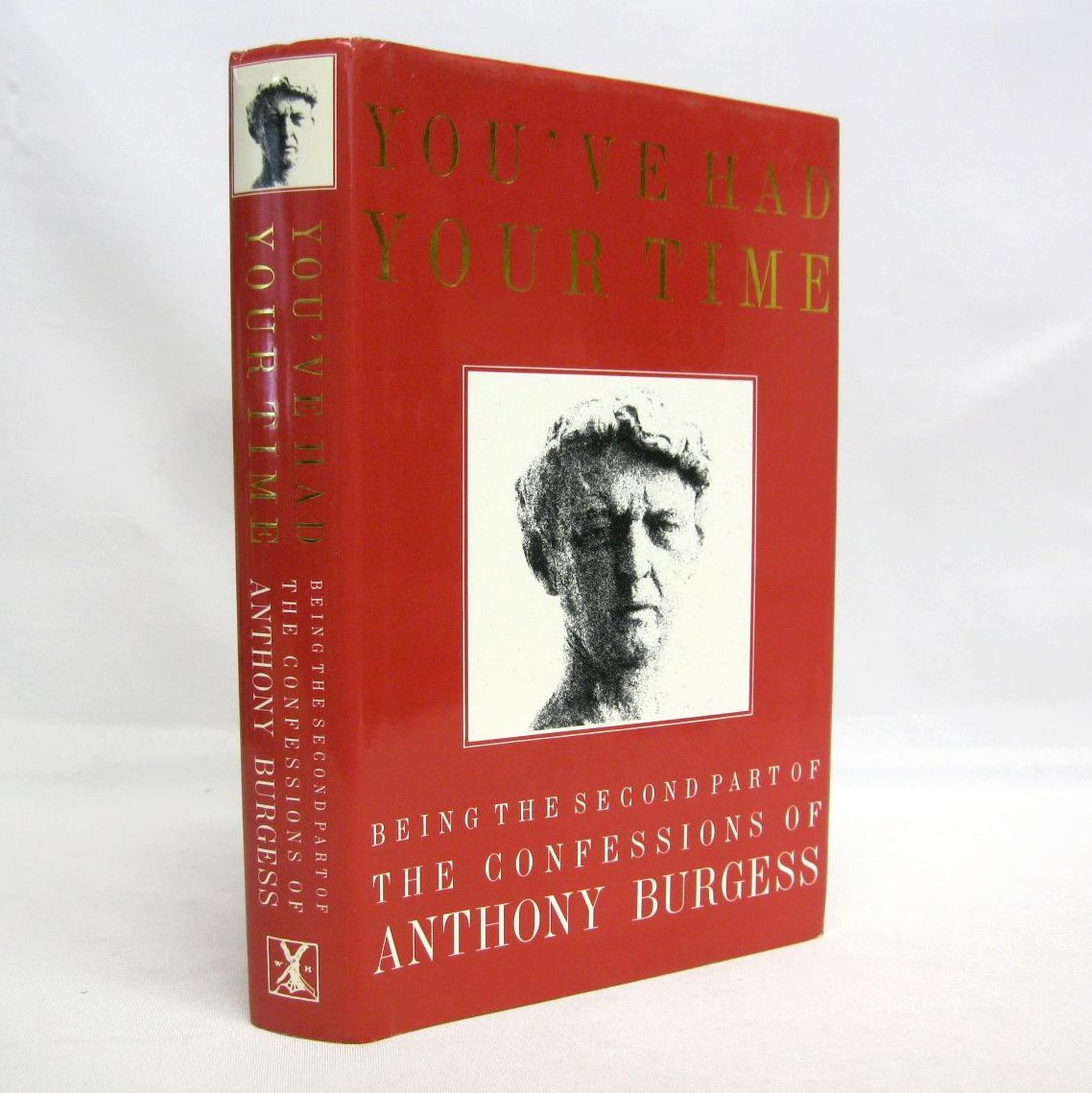 You've Had Your Time, Being the Second Part of the Confessions of Anthony Burgess