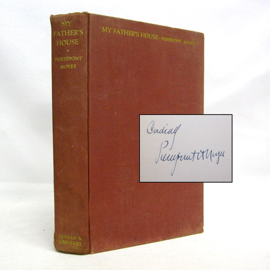 My Father's House: an Oneida Boyhood by Pierrepont Noyes