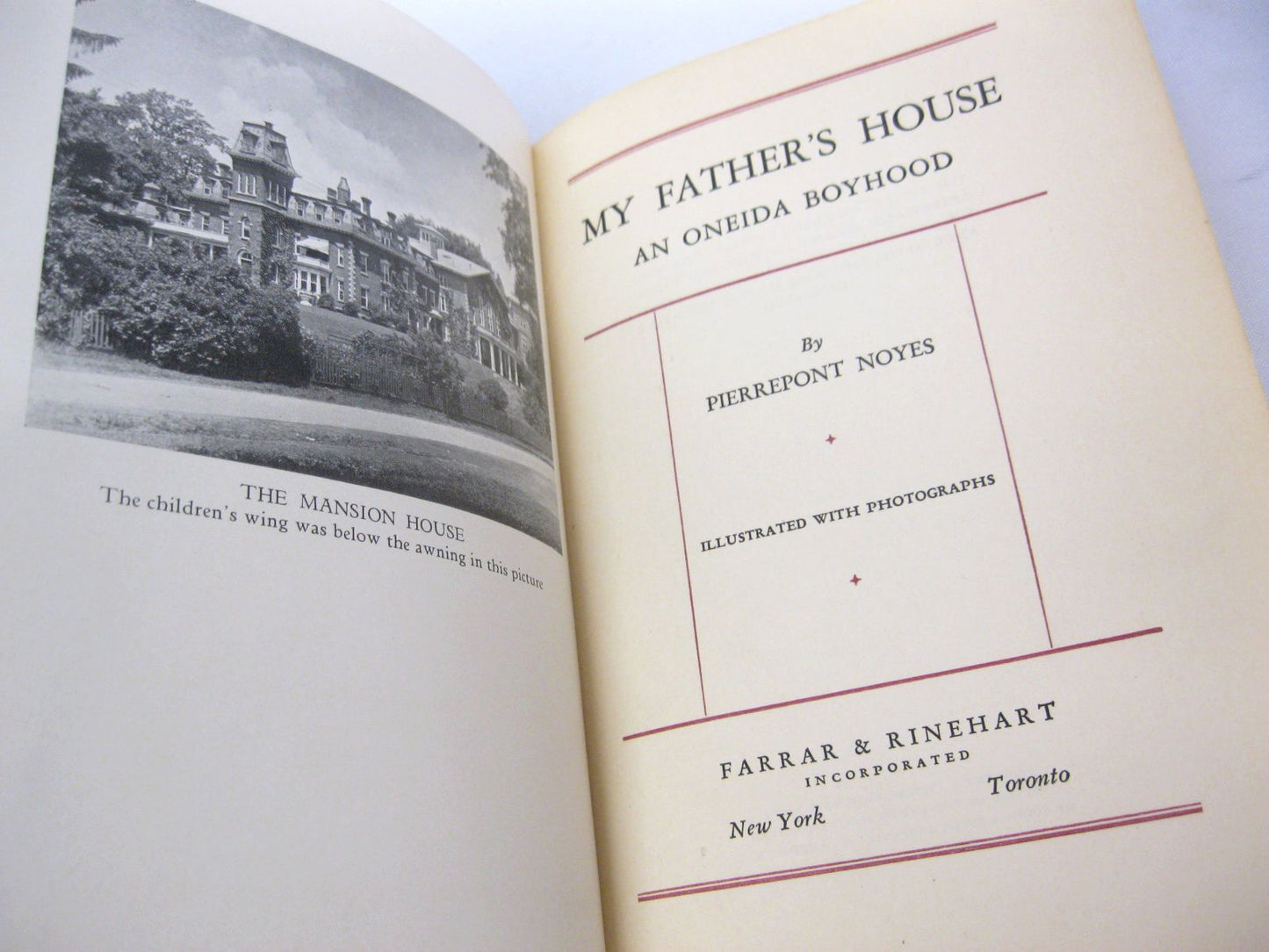 My Father's House: an Oneida Boyhood by Pierrepont Noyes