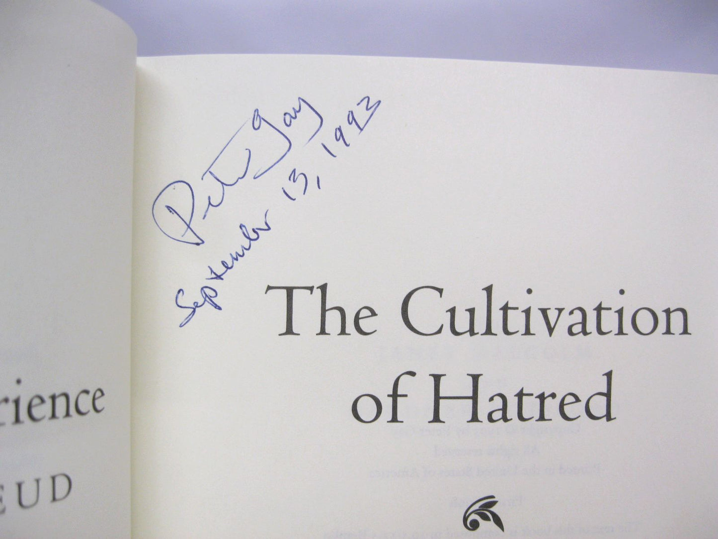 The Cultivation of Hate: The Bourgeouis Experience Victoria to Freud, Volume 2 by Peter Gay