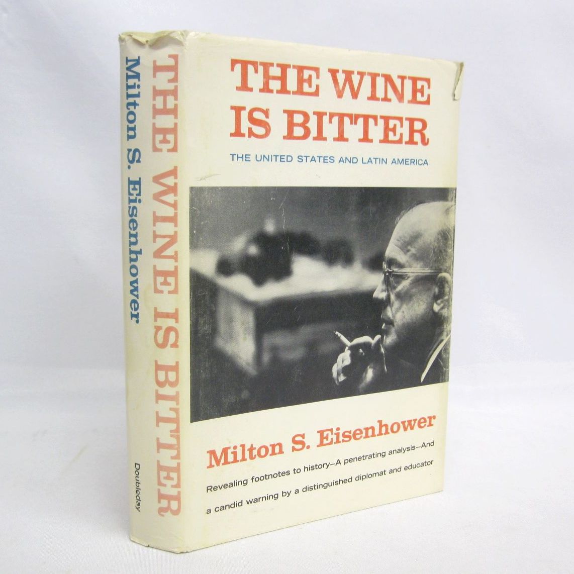 The Wine Is Bitter by Milton S. Eisenhower