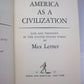 America as a Civilization: Life and Thought in the United States Today by Max Lerner