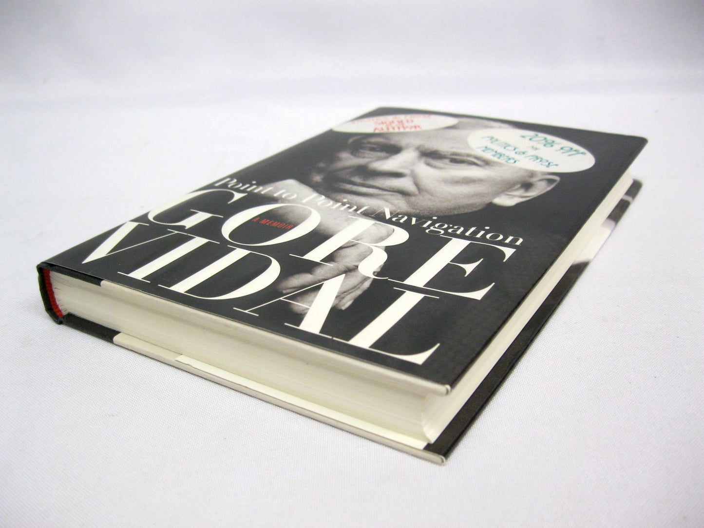 Point to Point Navigation, a memoir 1964-2006 by Gore Vidal
