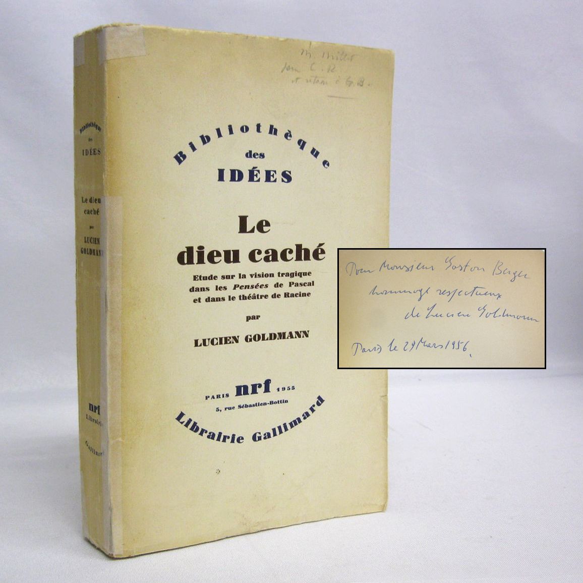Le dieu caché. Etude sur la vision tragique dans le Pensees de Pascal et dans le théâtre de Racine par Lucien Goldmann