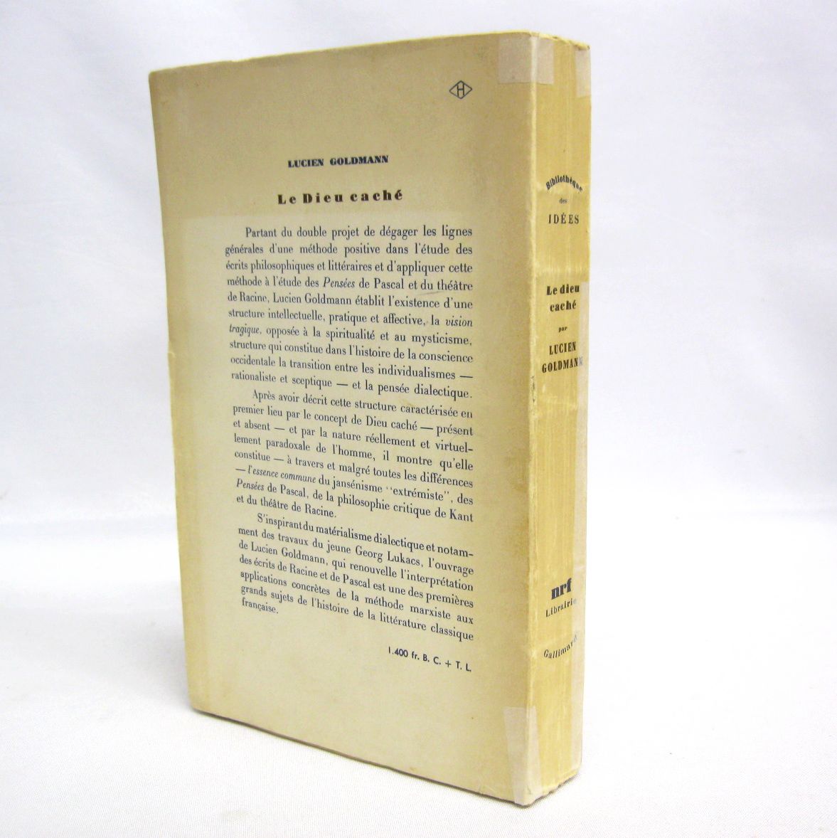 Le dieu caché. Etude sur la vision tragique dans le Pensees de Pascal et dans le théâtre de Racine par Lucien Goldmann