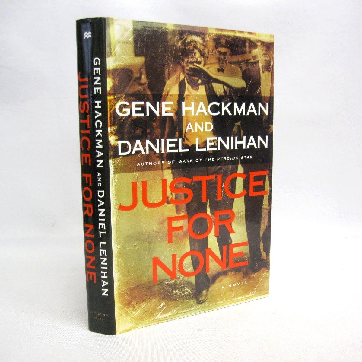 Justice For None by Gene Hackman & Daniel Lenihan