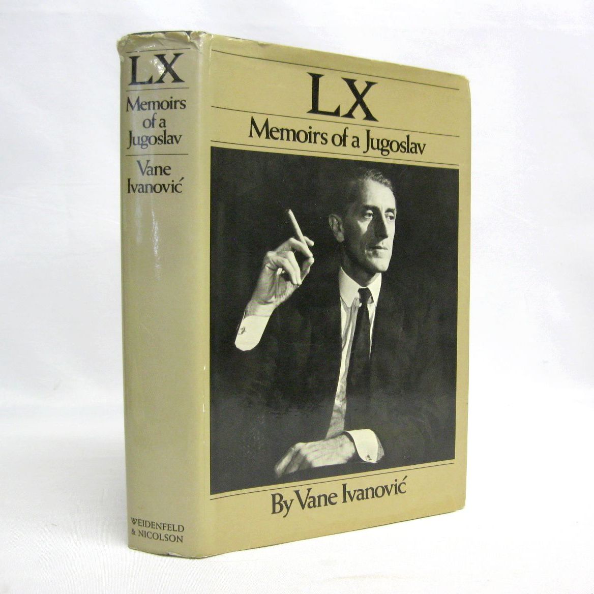LX: Memoirs of a Jugoslav by Vane Ivanovic