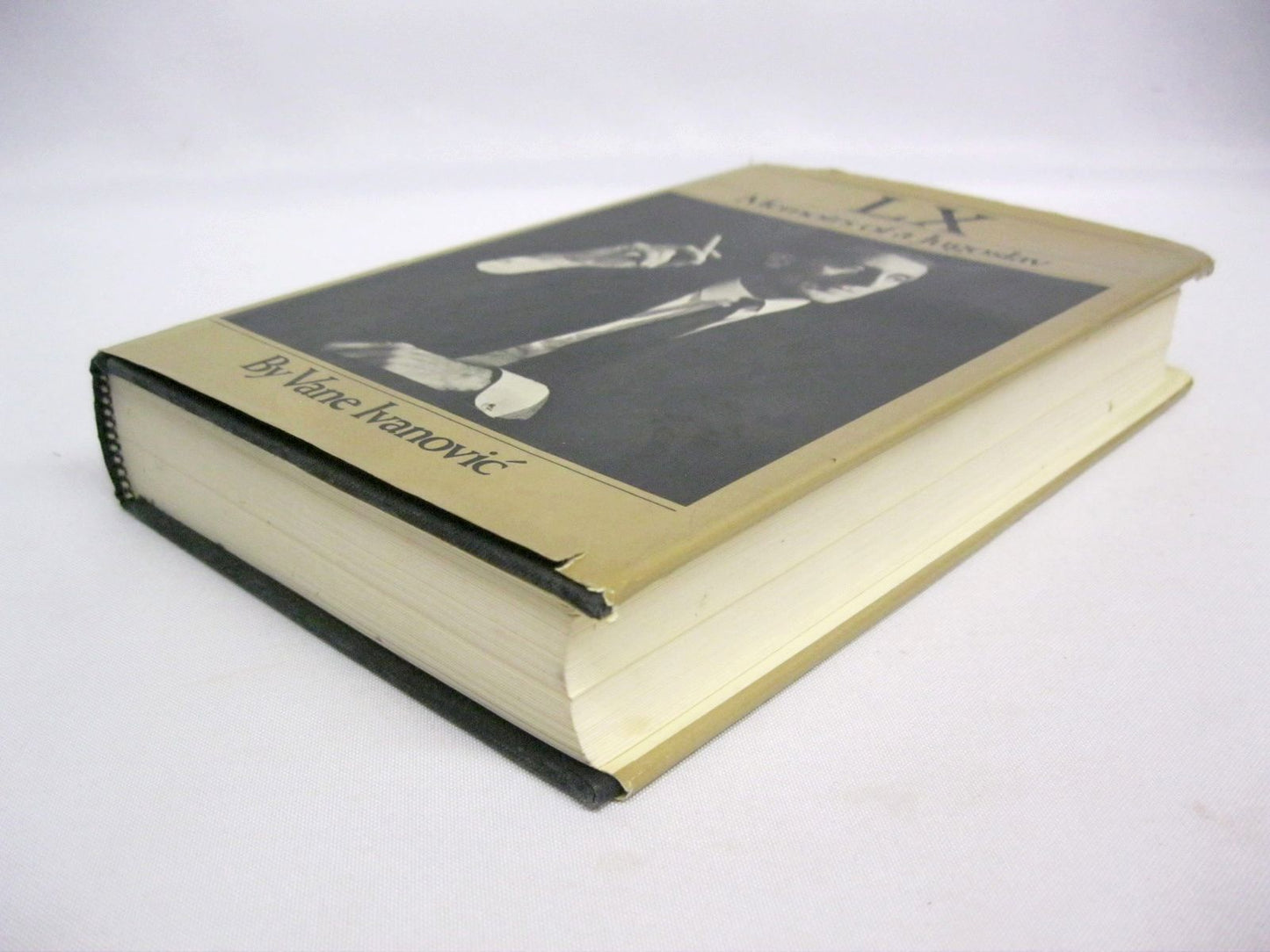 LX: Memoirs of a Jugoslav by Vane Ivanovic