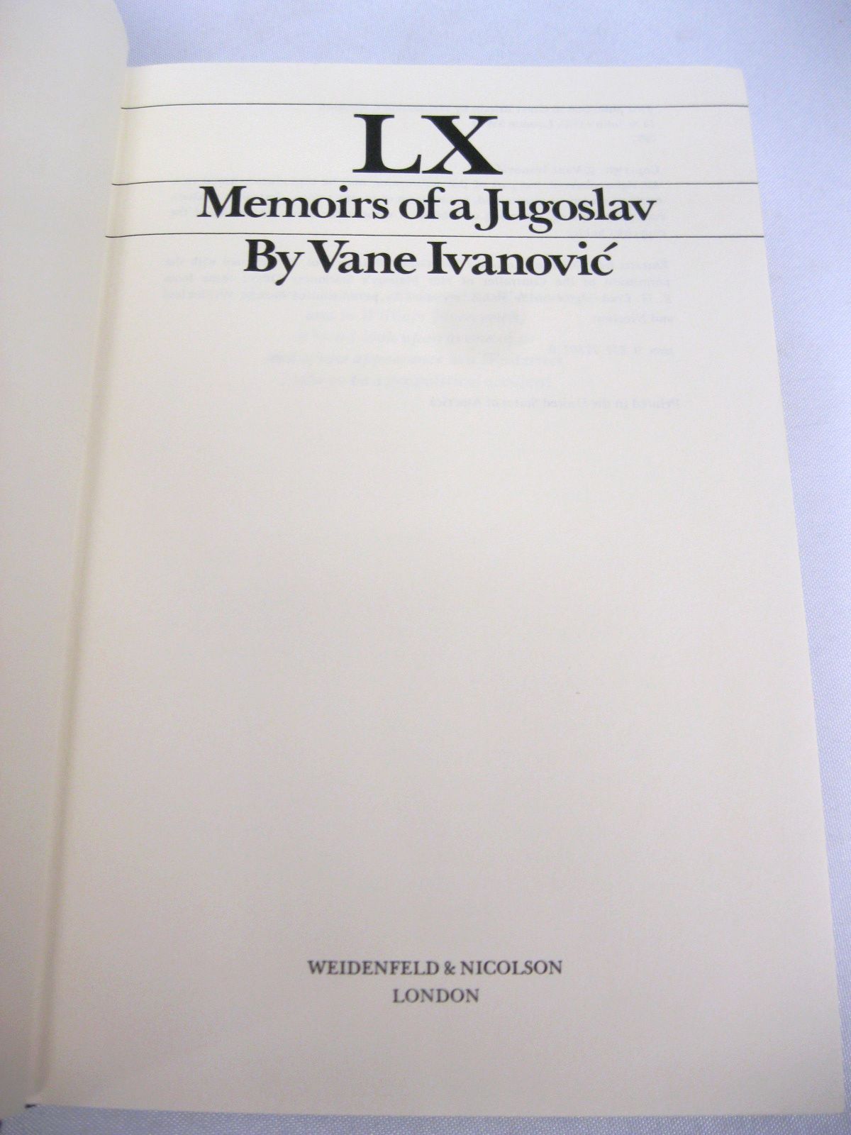 LX: Memoirs of a Jugoslav by Vane Ivanovic