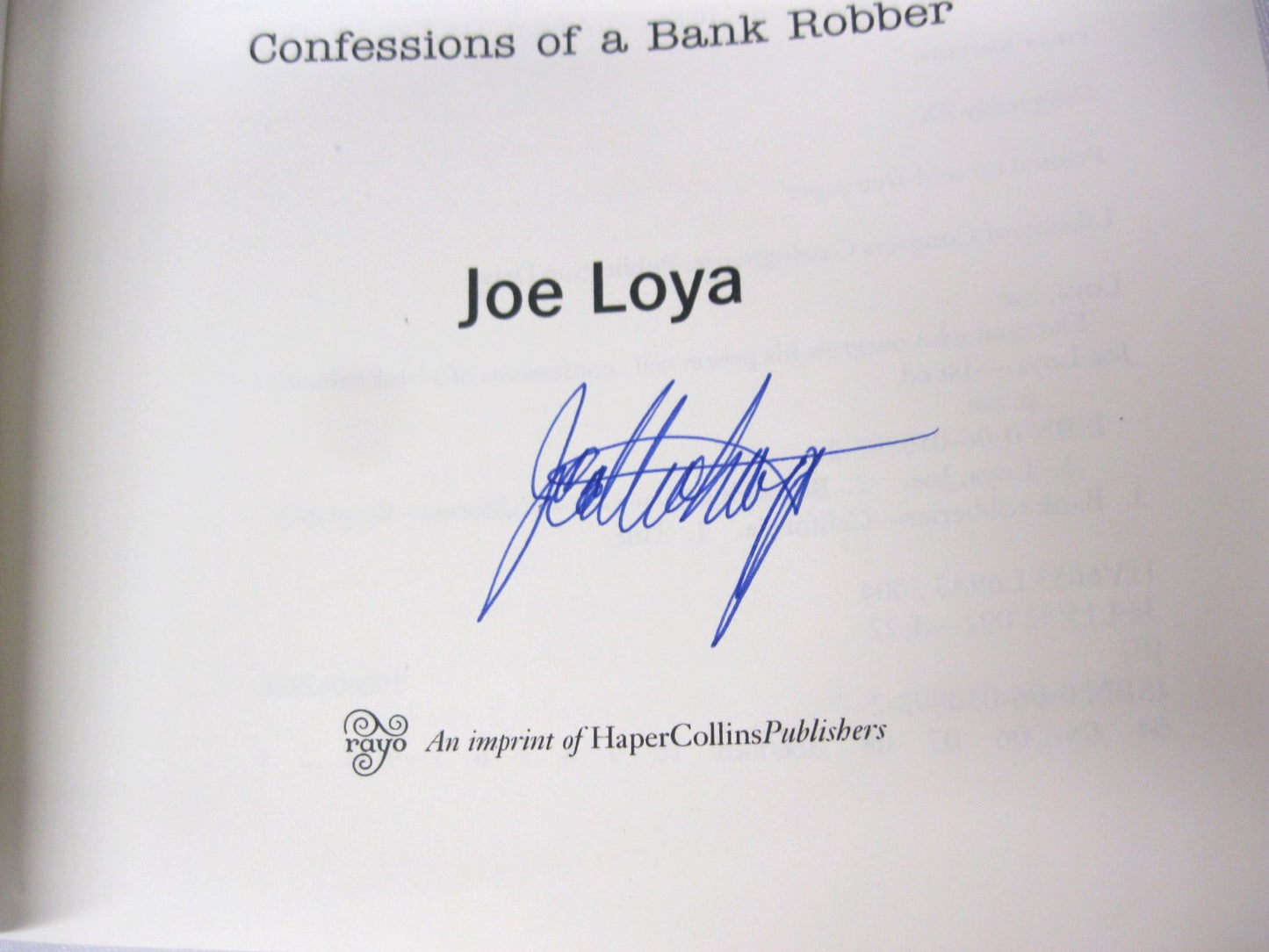 The Man Who Outgrew His Prison Cell: Confessions of a Bank Robber by Joe Loya