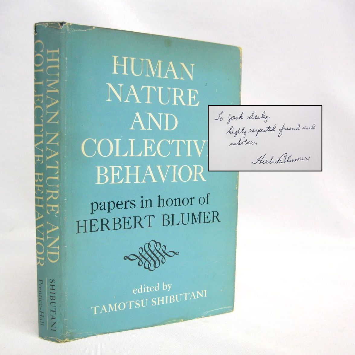 Human Nature and Collective Behavior: Papers in Honor of Herbert Blumer edited by Tamotsu Shibutani