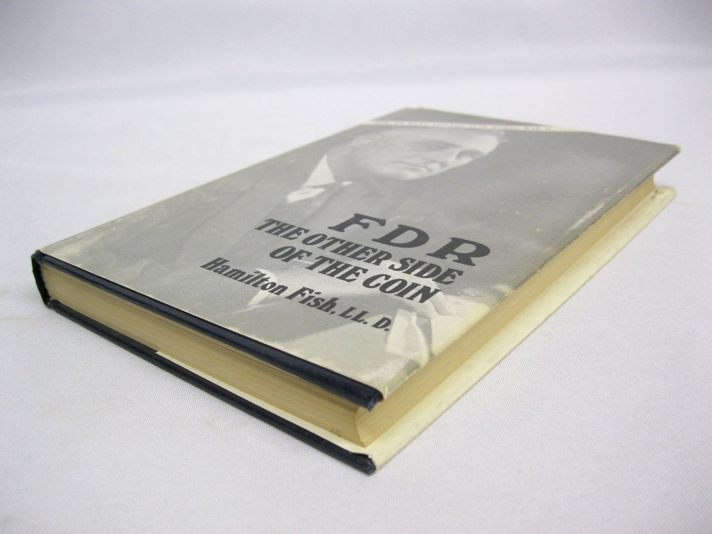 FDR The Other Side of the Coin; How We Were Tricked into World War II by Hamilton Fish