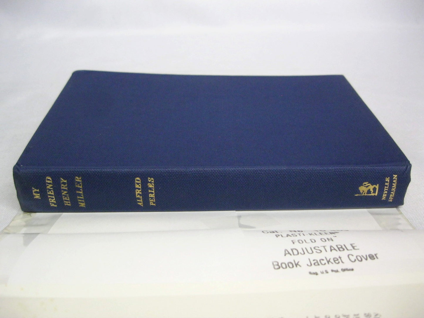My Friend Henry Miller: an Intimate Biography by Alfred Perles