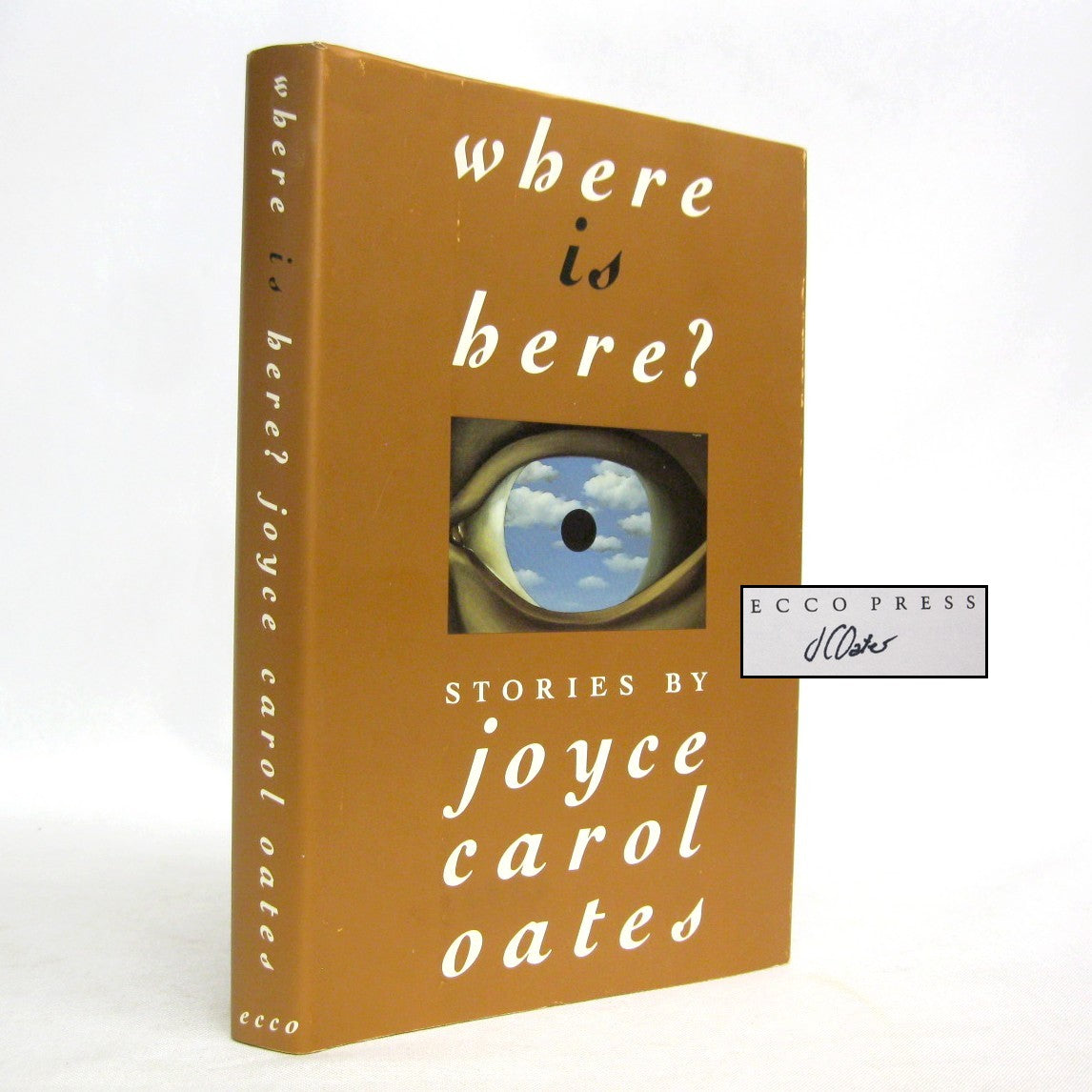 Andet forligsmanden værtinde Where Is Here? Stories by Joyce Carol Oates
