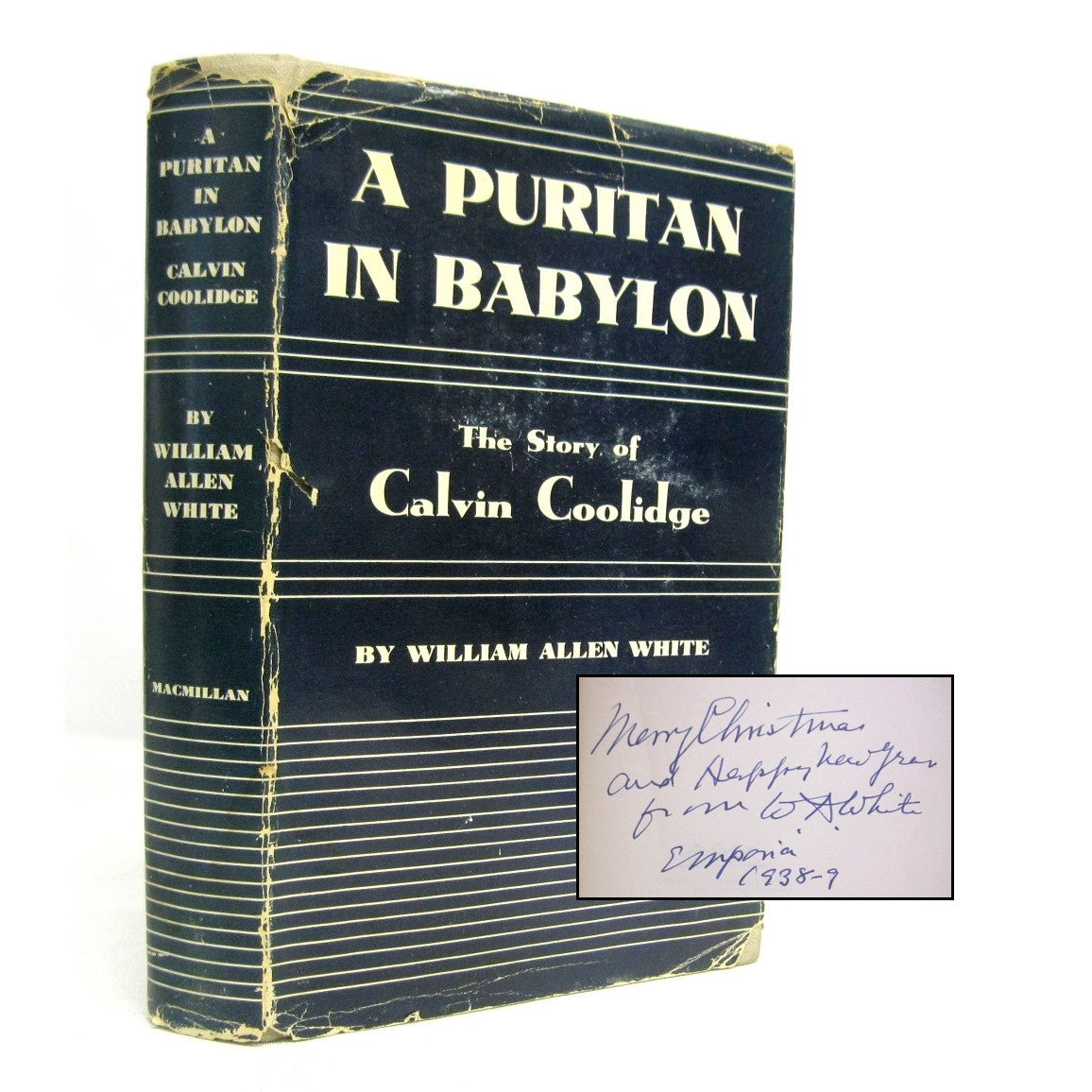 A Puritan in Babylon Story of Calvin Coolidge by William Allen White