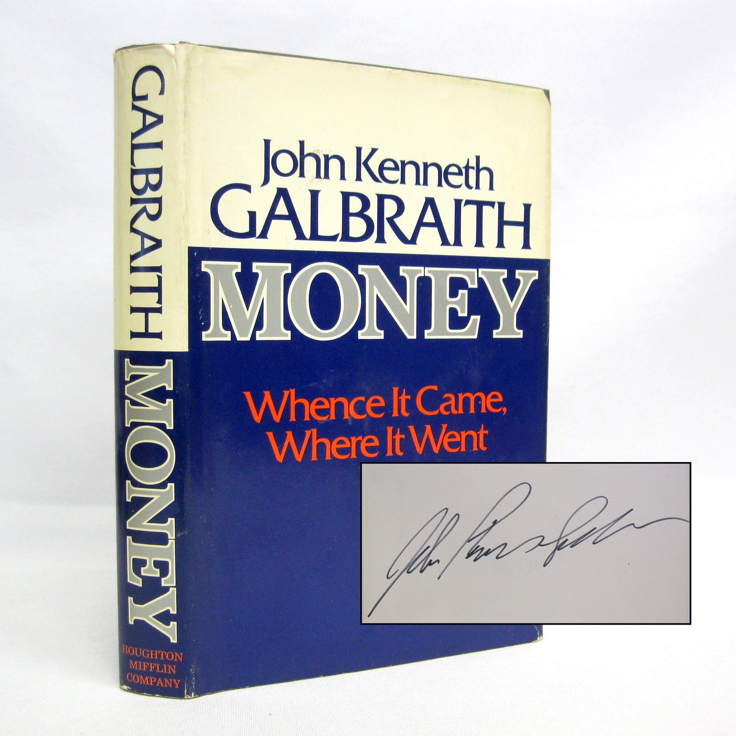 Money: Whence it Came, Where it Went by John Kenneth Galbraith