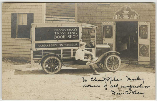 A postcard from Frank Shay to Christopher Morley showing Parnassus on Wheels, ca. 1921. Christopher Morley Collection, Recip: Sf-Shd.