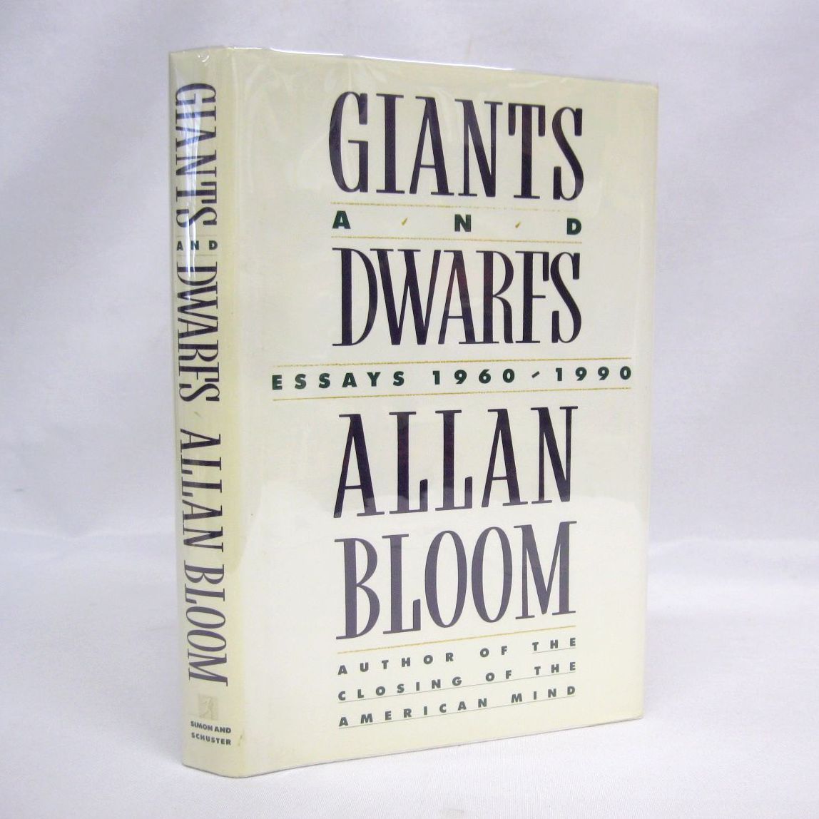 Giants and Dwarfs: Essays 1960-1990 by Allan Bloom