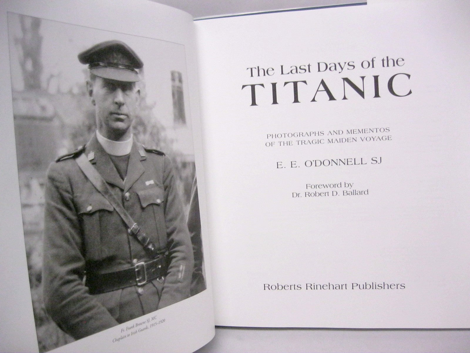 The Last Days of the Titanic: Photographs and mementos of the tragic maiden  voyage by E.E. O'Donnell