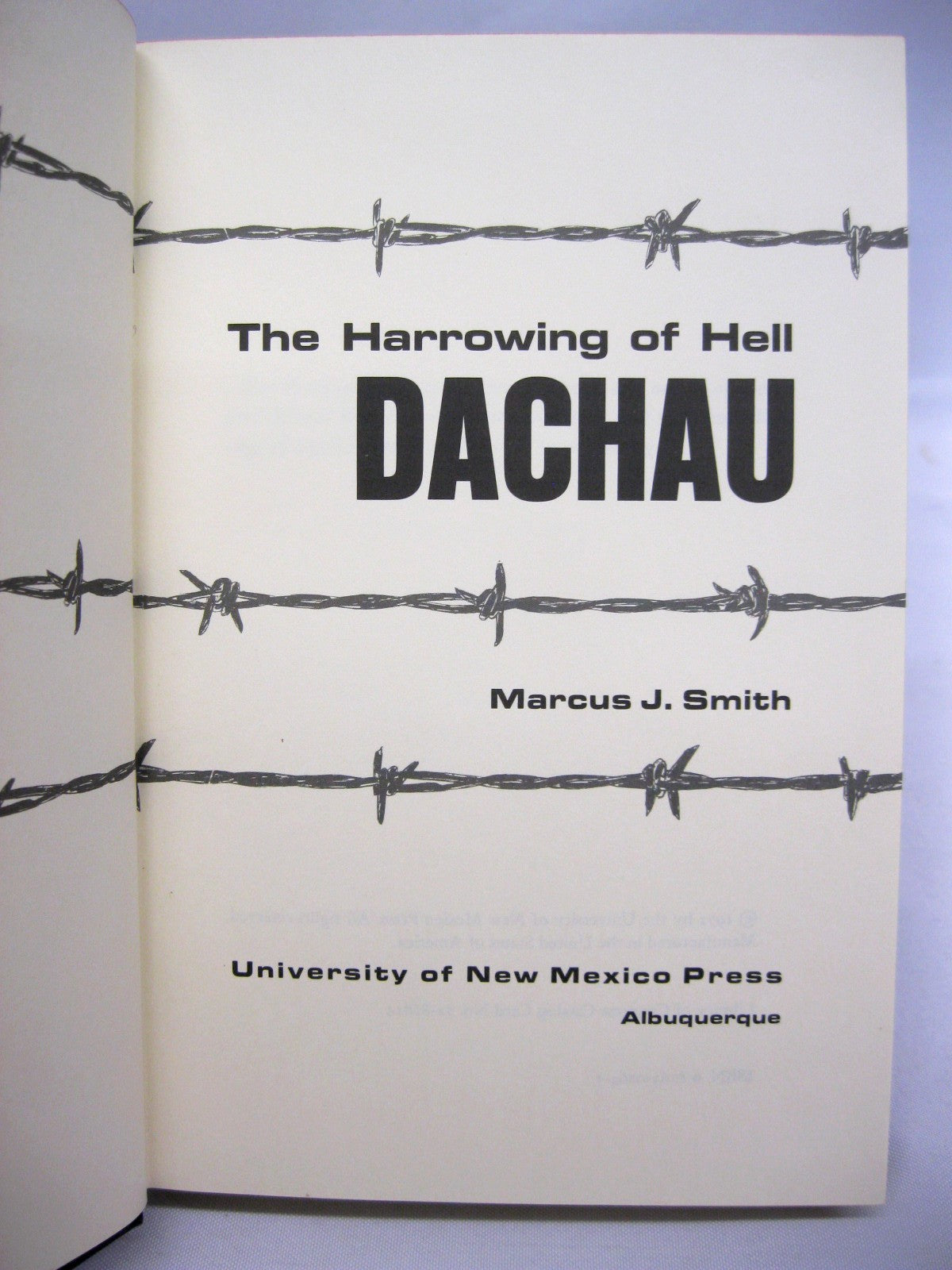 Dachau: The Harrowing of Hell by Marcus J. Smith
