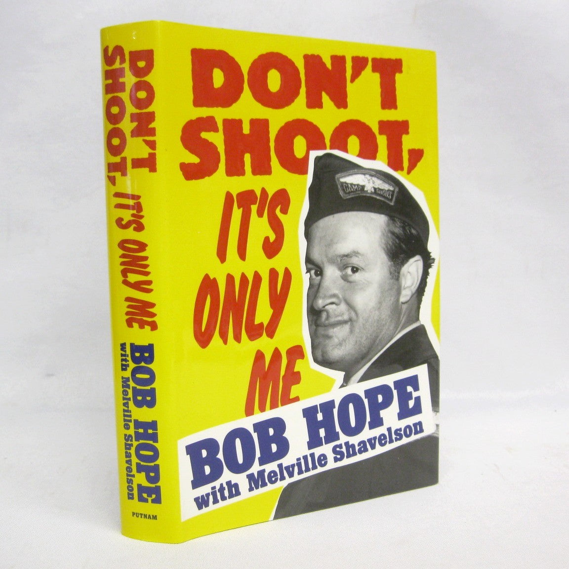 Don't Shoot It's Only Me by Bob Hope