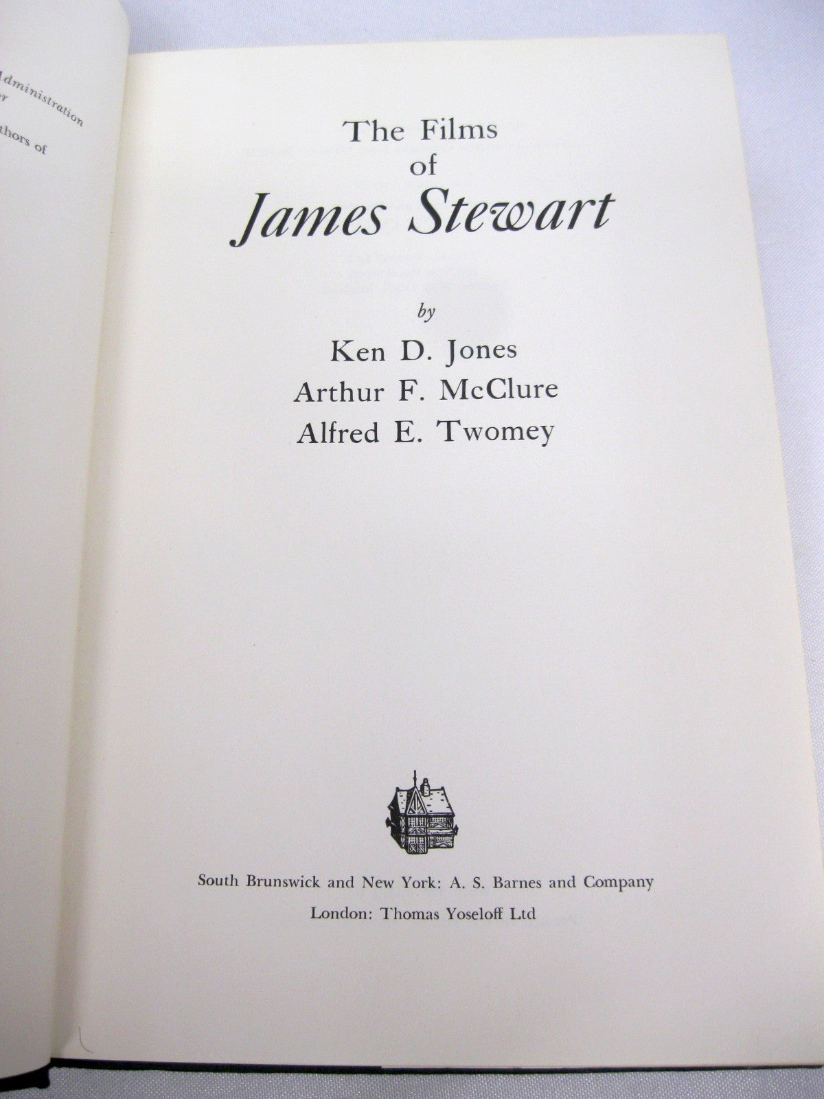The Films of James Stewart by Ken D. Jones, Arthur F. McClure, and Alfred E. Twomey