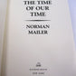 The Time of Our Time by Norman Mailer