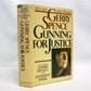 Gunning for Justice: My Life and Trials by Gerry Spence and Anthony Polk