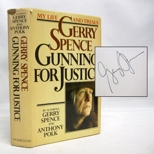 Gunning for Justice: My Life and Trials by Gerry Spence and Anthony Polk