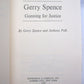 Gunning for Justice: My Life and Trials by Gerry Spence and Anthony Polk