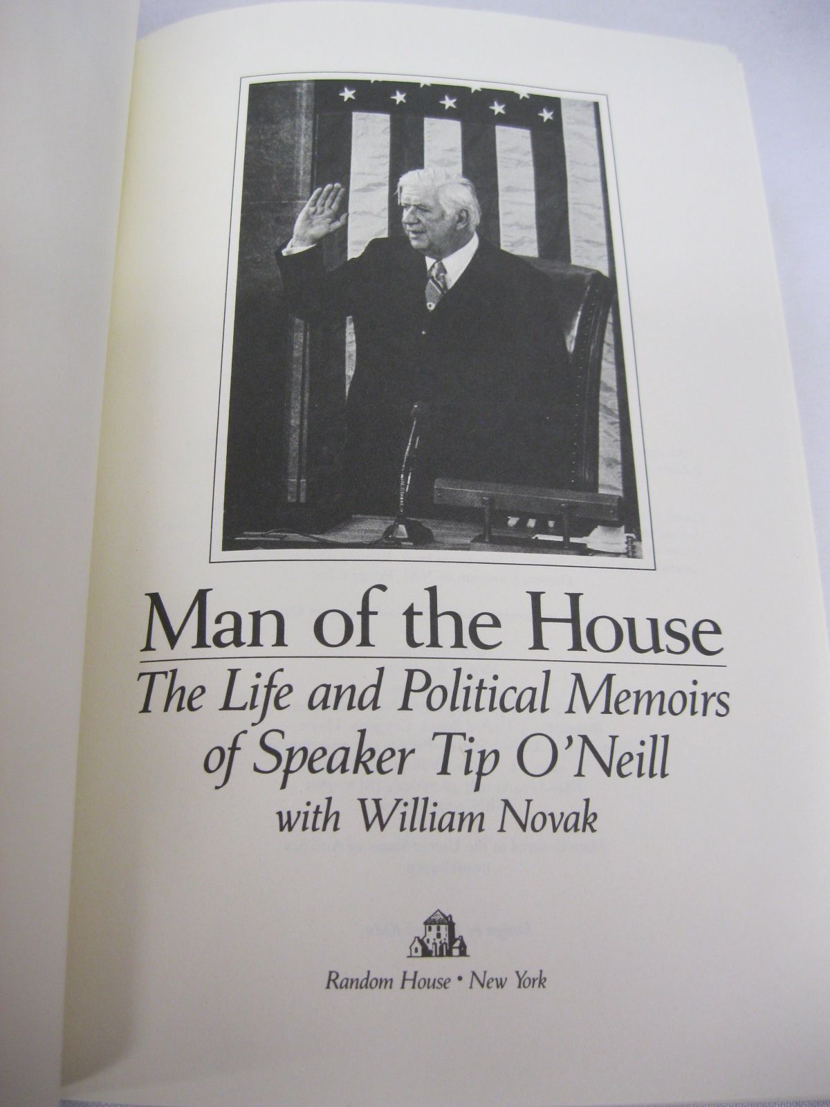 Man of the House: The Life and Political Memoirs by Tip O'Neill