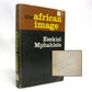 The African Image by Ezekiel Mphahlele
