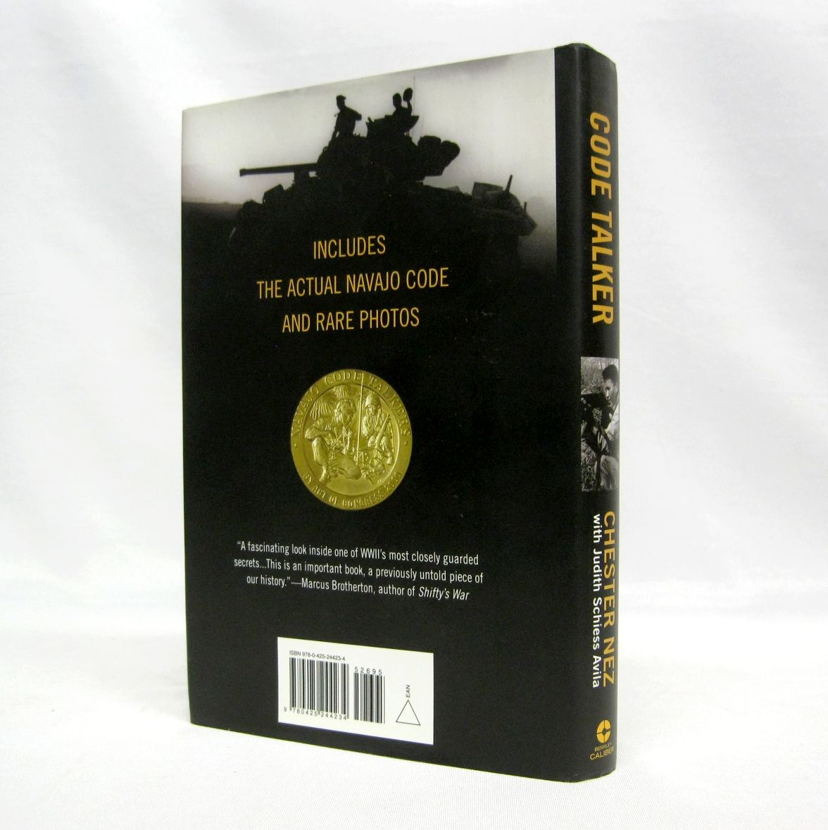 Code Talker: The first and only memoir by one of the original Navajo code talkers of WWII by Chester Nez and Judith Schiess Avila