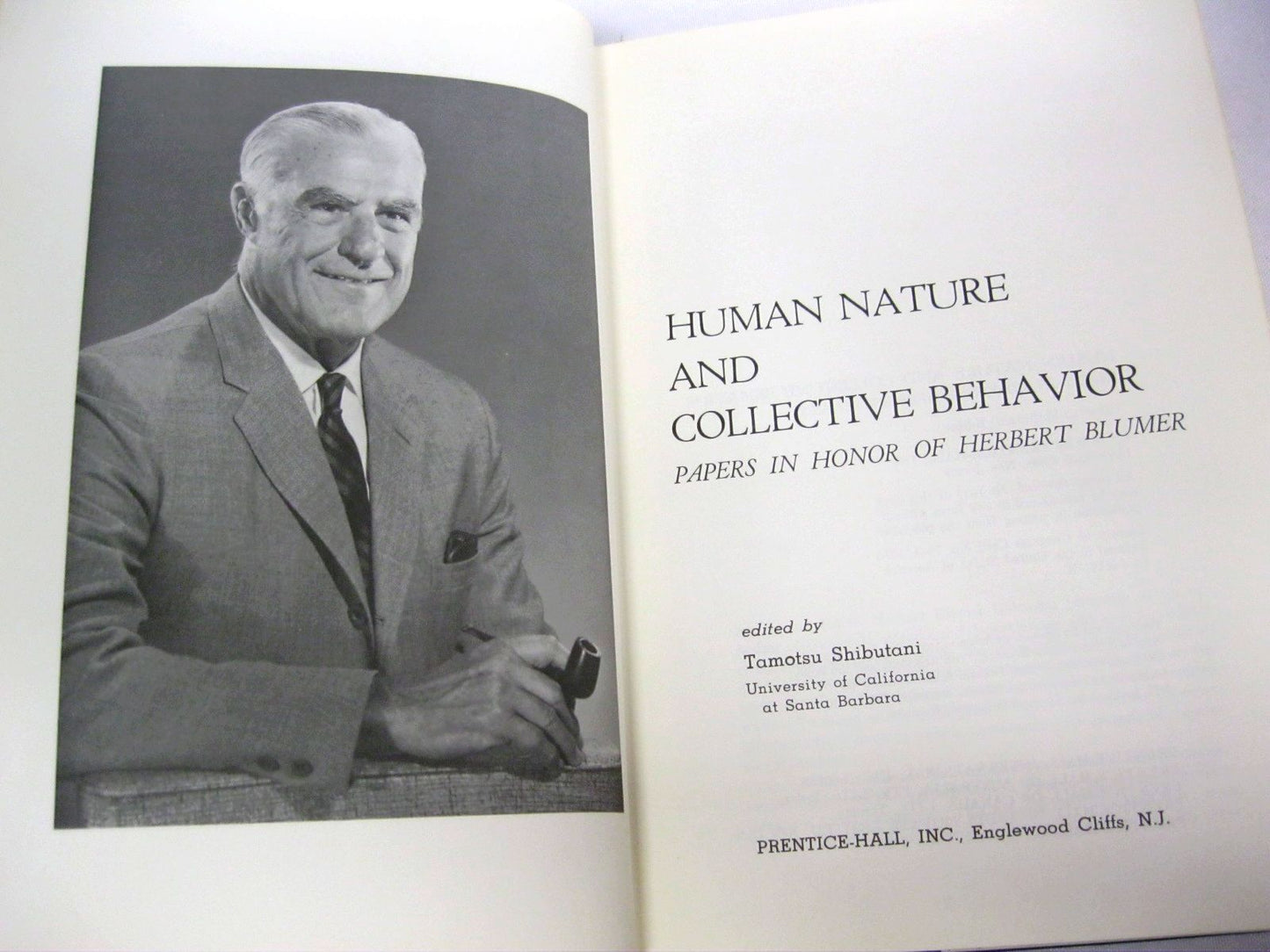 Human Nature and Collective Behavior: Papers in Honor of Herbert Blumer edited by Tamotsu Shibutani