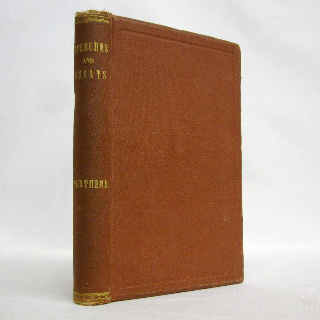 Speeches & Essays Upon Political Subjects by William D. Northend