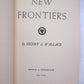 New Frontiers by Henry A. Wallace