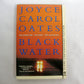 Black Water by Joyce Carol Oates