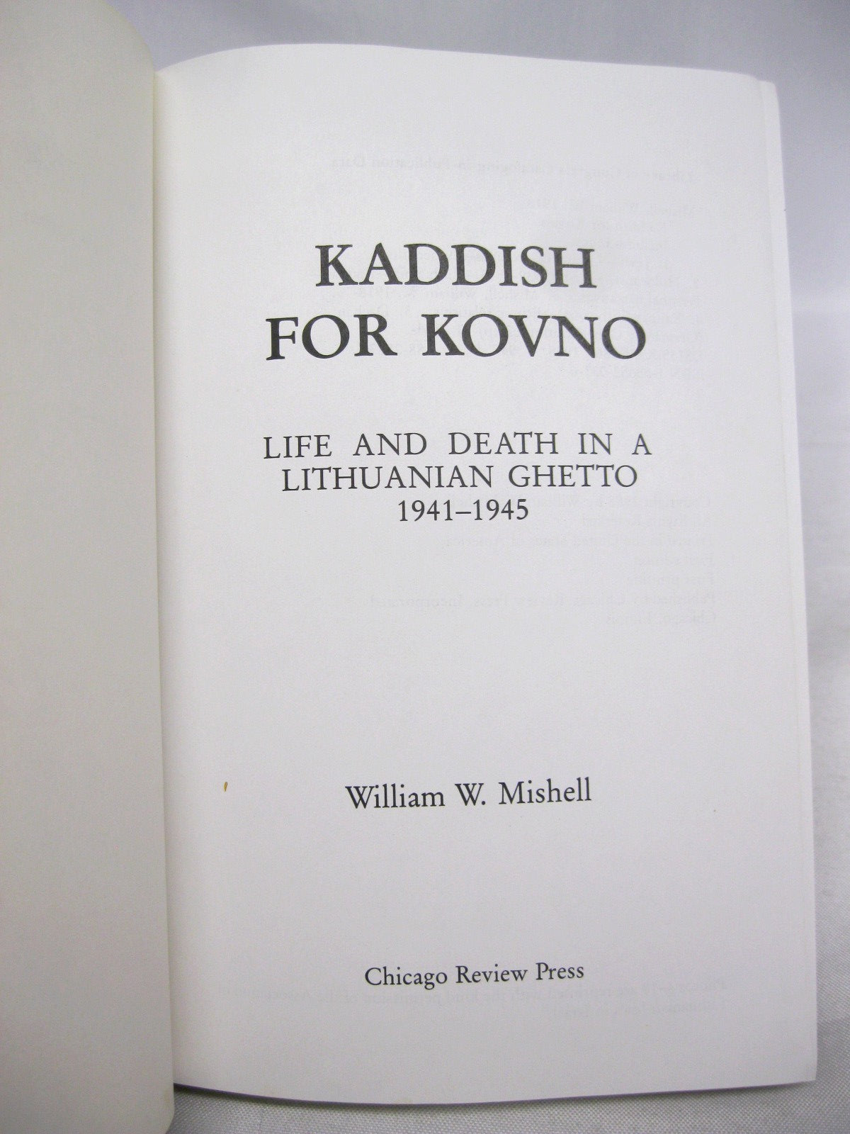 Kaddish for Kovno by William W Mishell