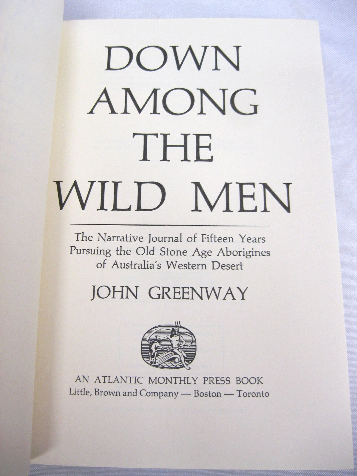 Down Among The Wild Men by John Greenaway