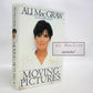 Moving Pictures, an Autobiography by Ali MacGraw