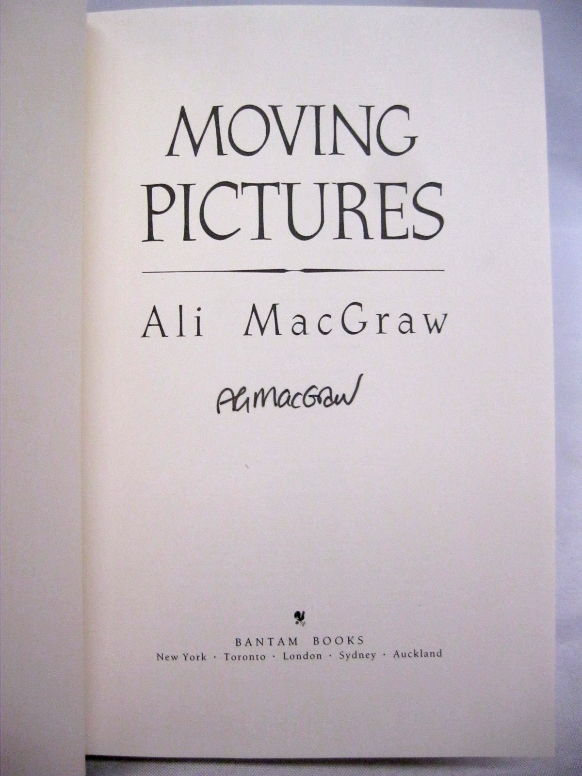 Moving Pictures, an Autobiography by Ali MacGraw