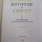 The Boyhood of Christ by Lew Wallace